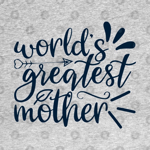 World's Greatest Mother by BrightOne